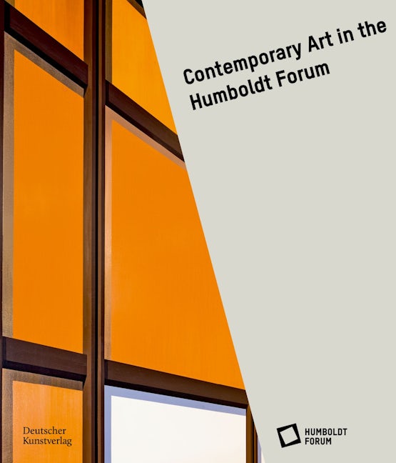 Book cover image for Contemporary Art at the Humboldt Forum ISBN: 9783422990319